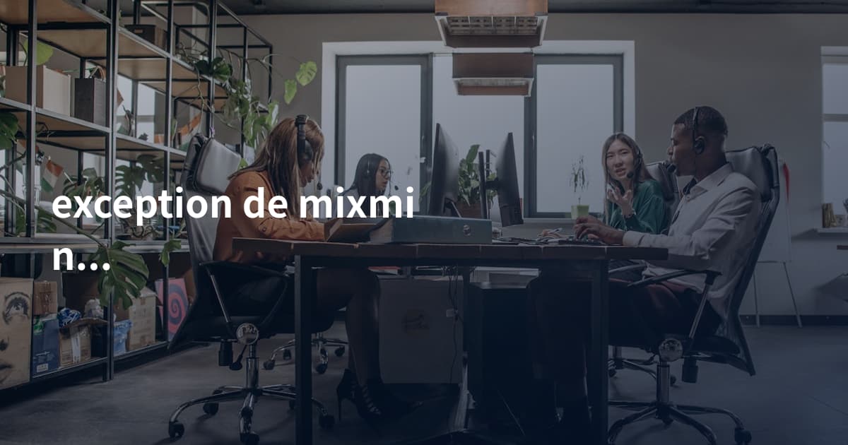 exception de mixmind