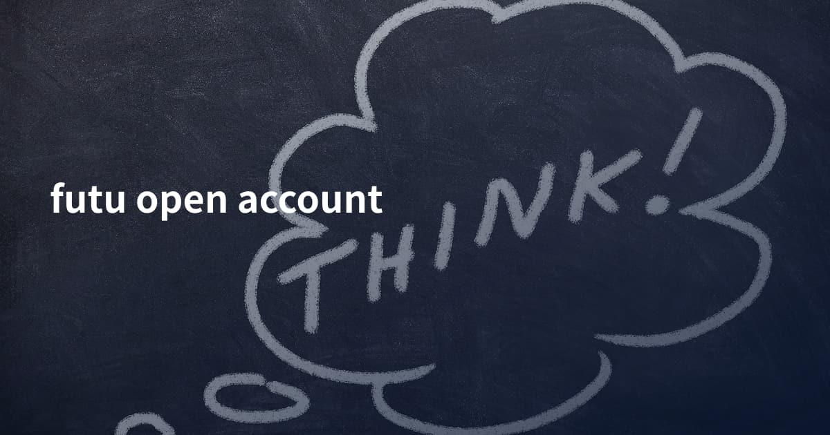 futu open account