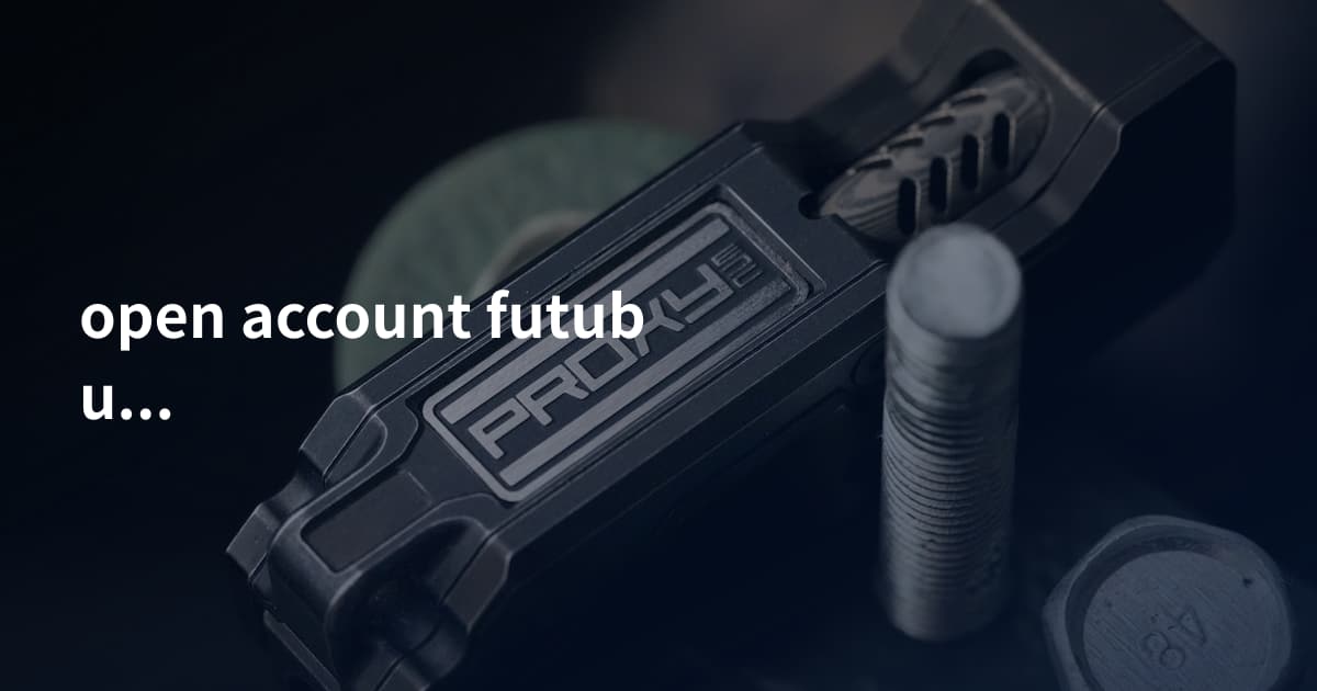 open account futubull