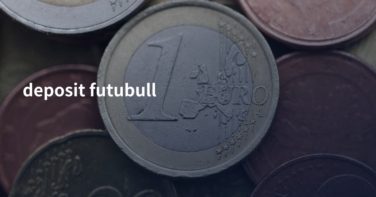 deposit futubull