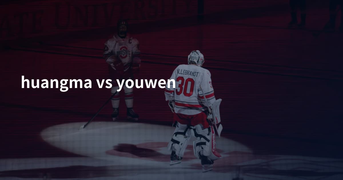 huangma vs youwen