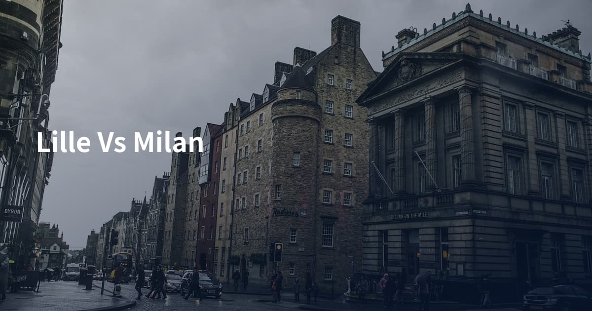Lille Vs Milan
