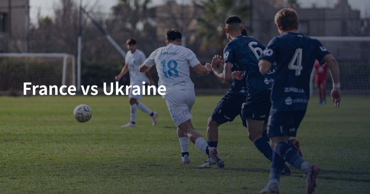 France vs Ukraine