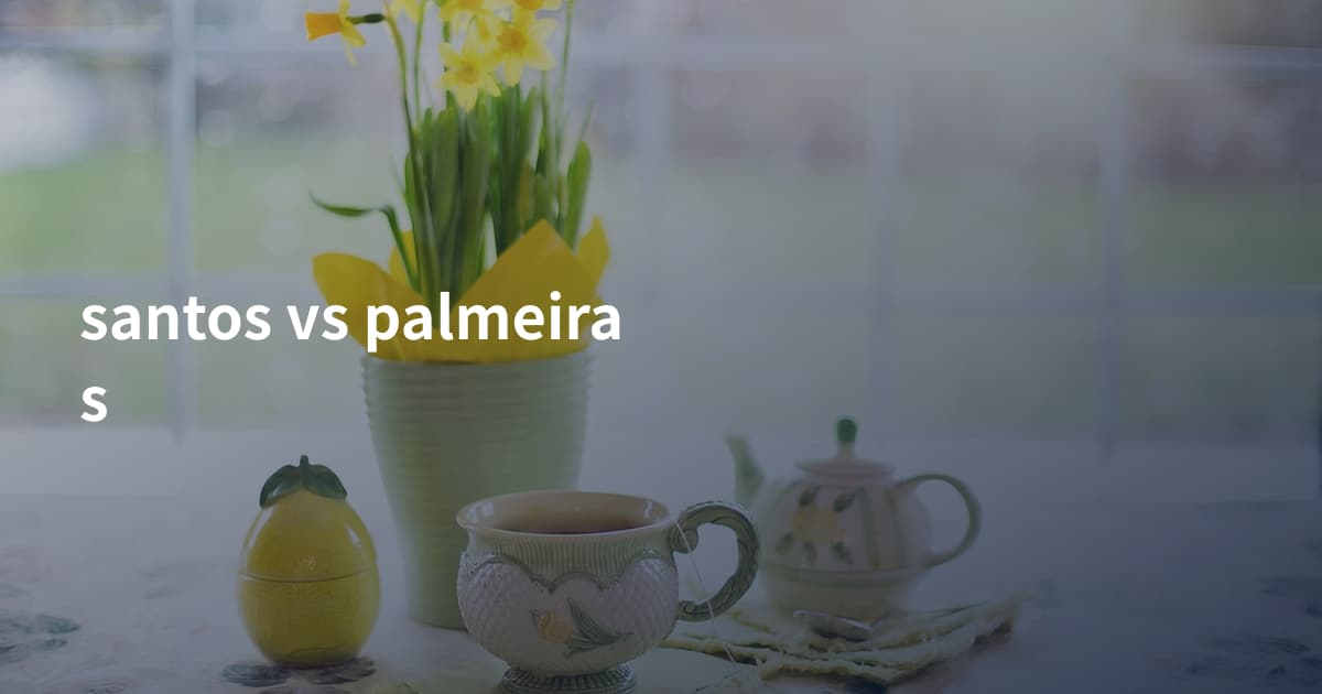 santos vs palmeiras