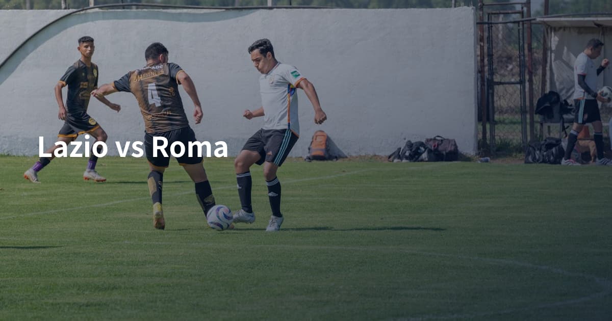 Lazio vs Roma