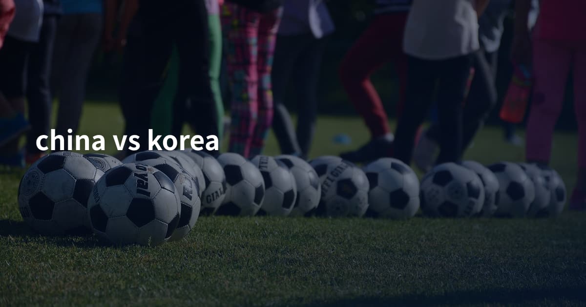 china vs korea
