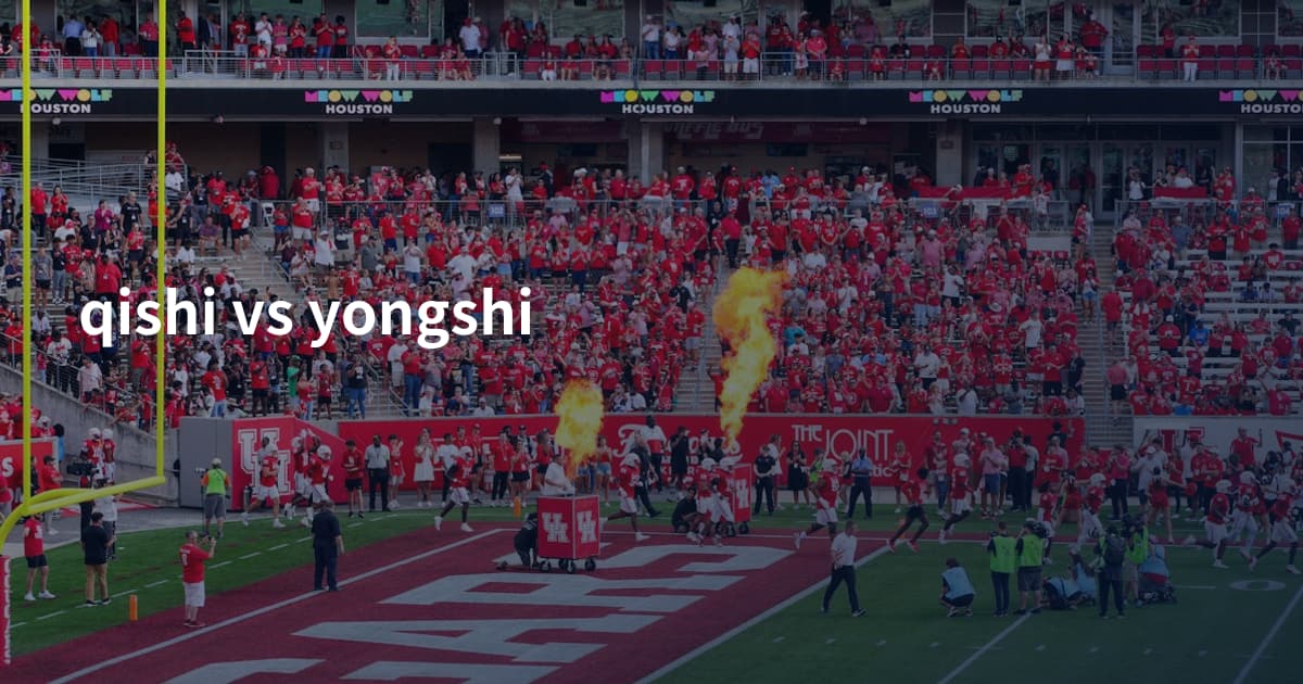 qishi vs yongshi